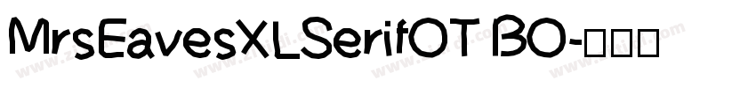 MrsEavesXLSerifOT BO字体转换